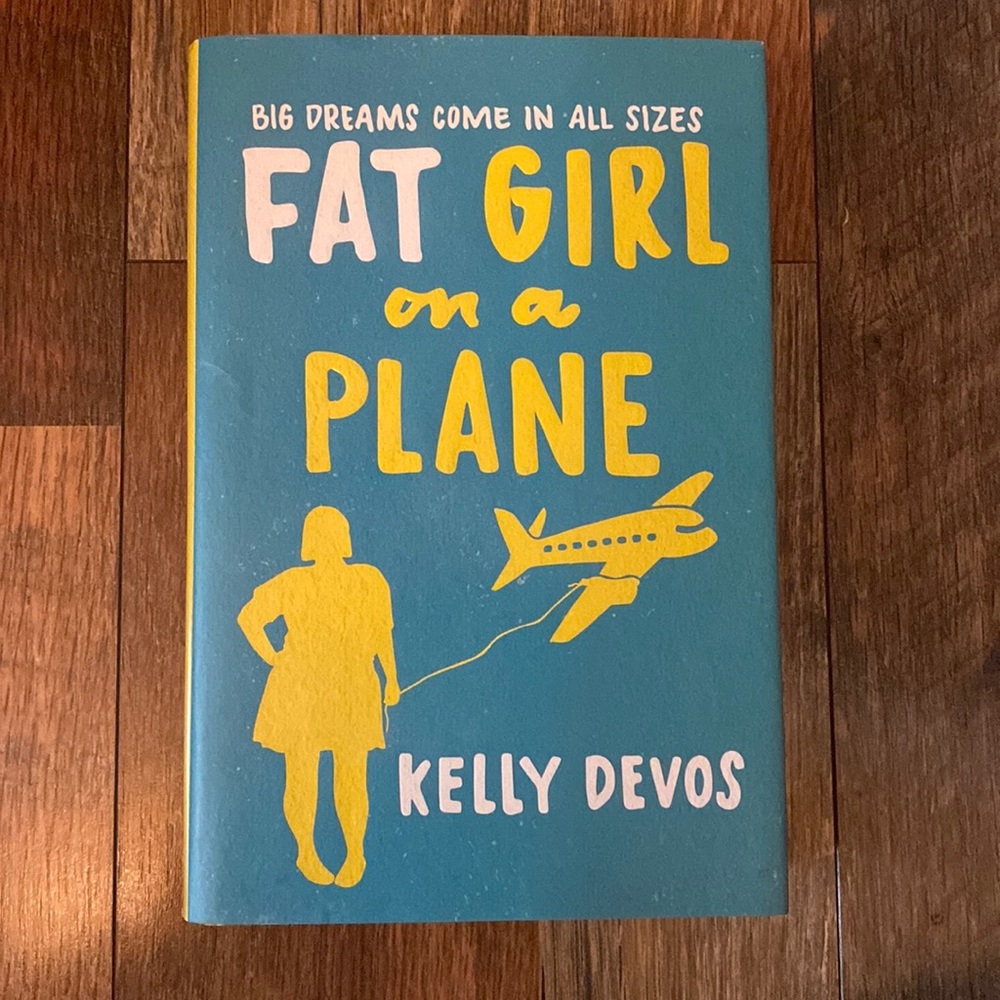 Fat Girl on a Plane Book by Kelly Devos